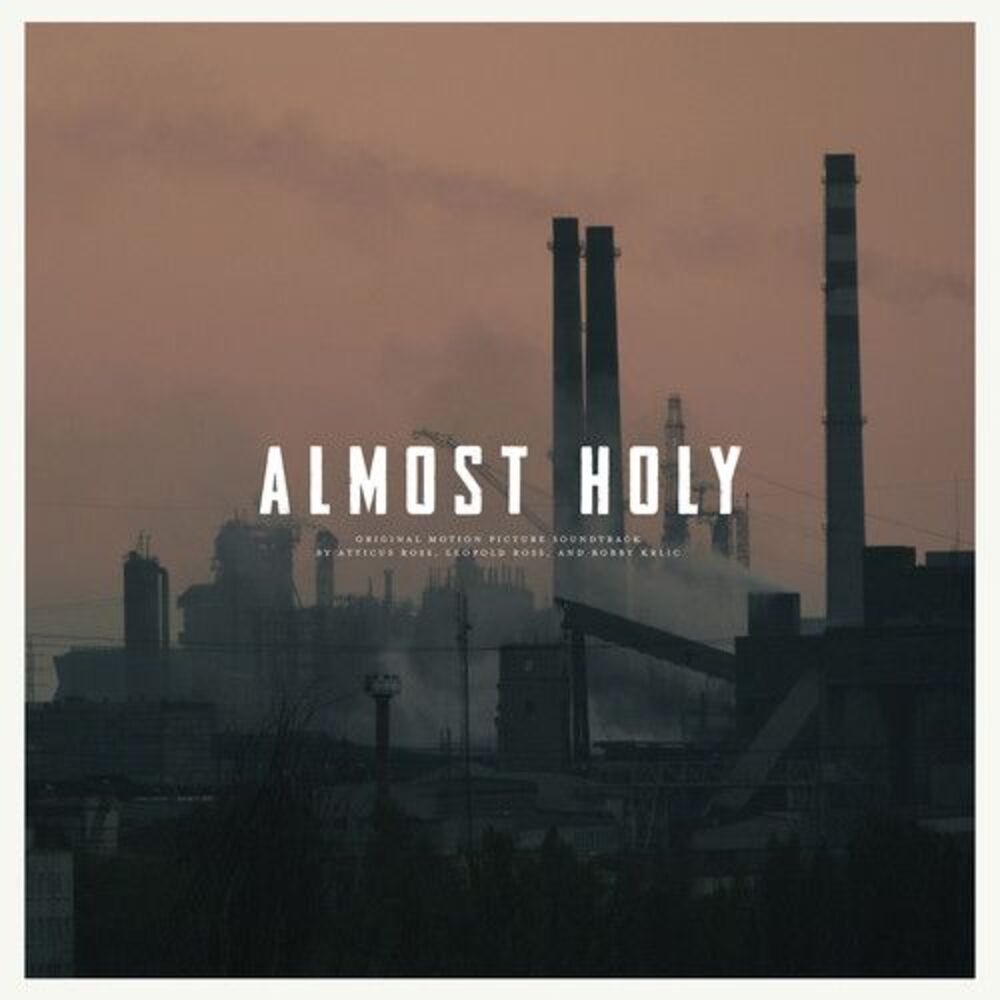Atticus Ross - Almost Holy (Original Soundtrack)  LP LP